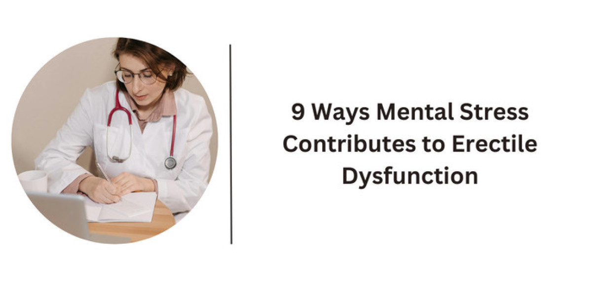 9 Ways Mental Stress Contributes to Erectile Dysfunction