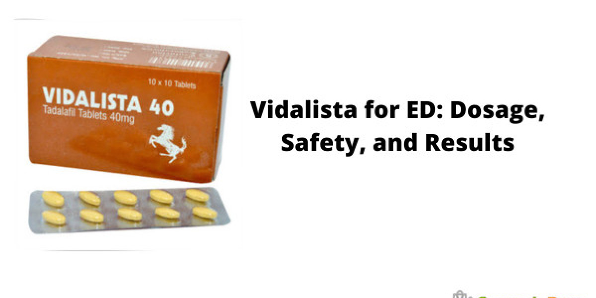 Vidalista Tablets: Effective ED Treatment for Men